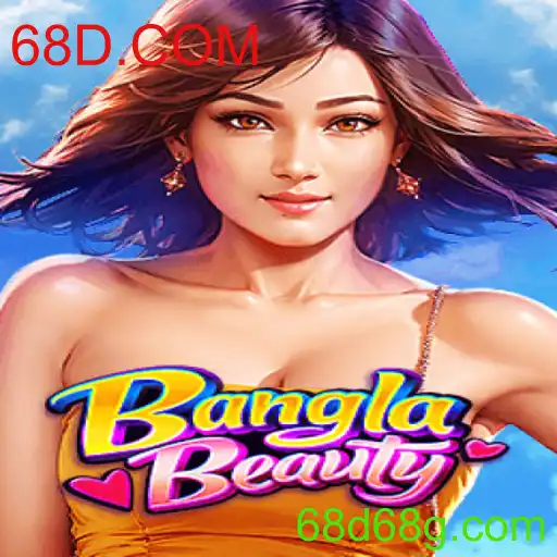 Explorando o Jogo Emocionante BanglaBeauty: A Nova Sensação do 68D.COM